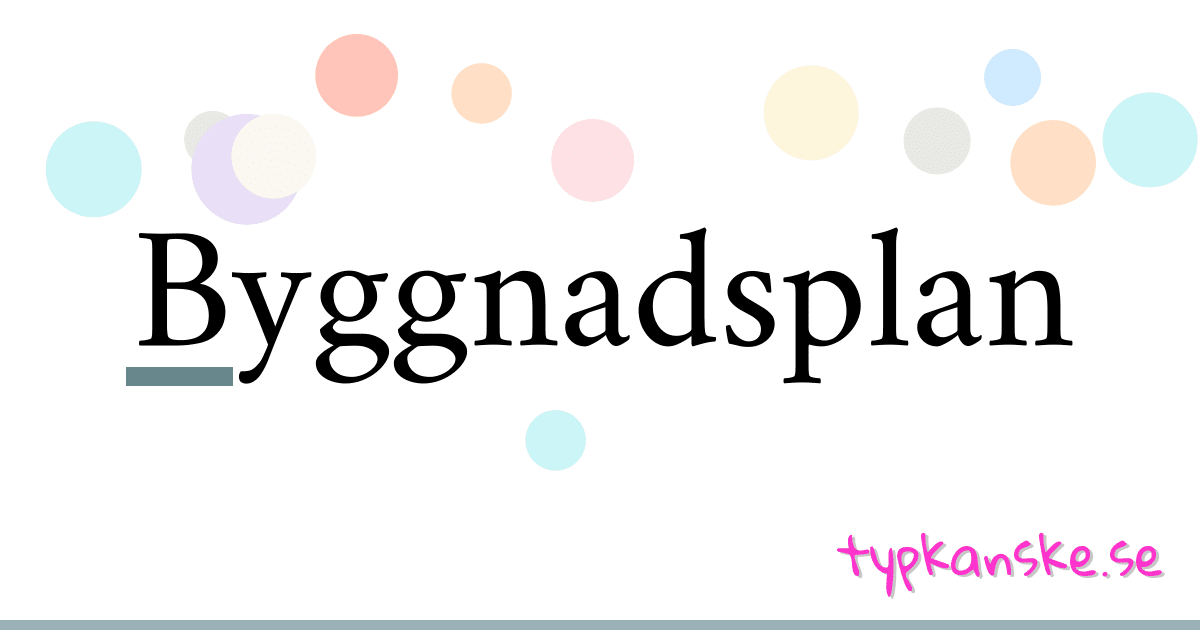 Byggnadsplan synonymer korsord betyder förklaring och användning