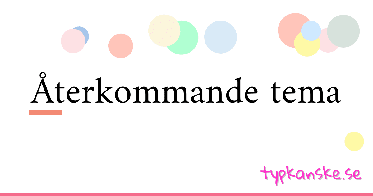 Återkommande tema synonymer korsord betyder förklaring och användning