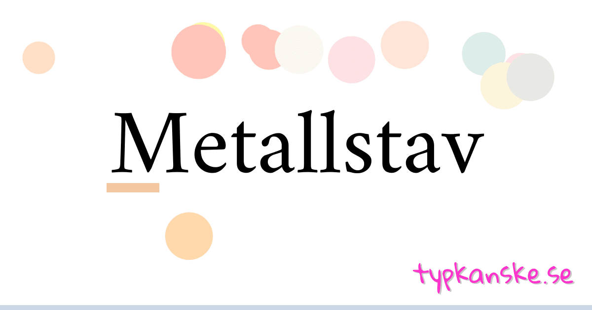 Metallstav synonymer korsord betyder förklaring och användning