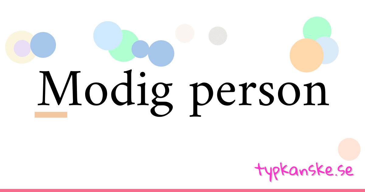Modig person synonymer korsord betyder förklaring och användning