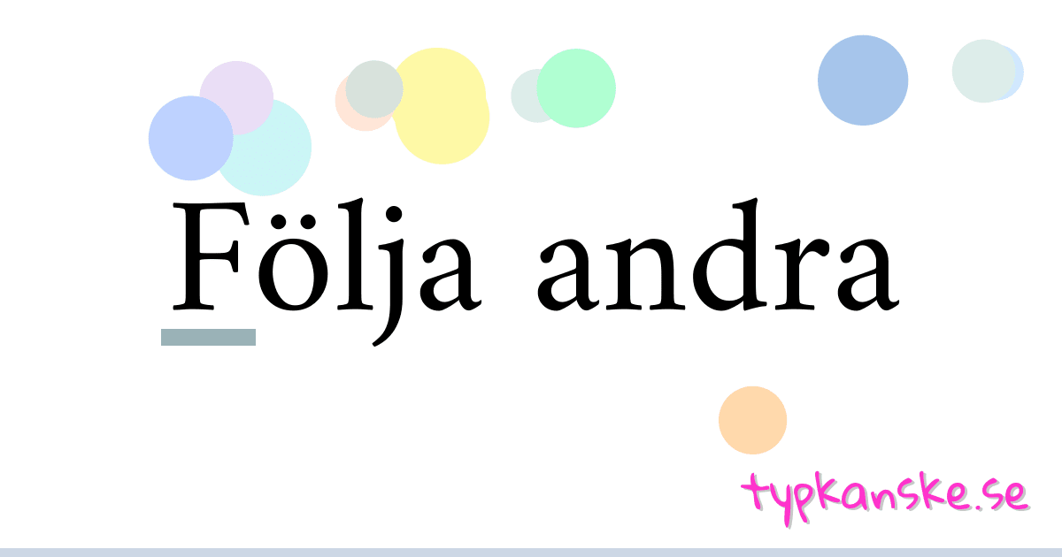 Följa andra synonymer korsord betyder förklaring och användning