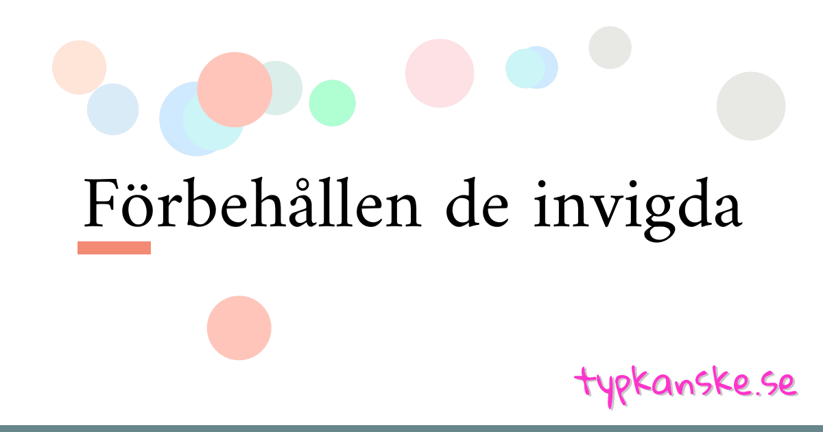 Förbehållen de invigda synonymer korsord betyder förklaring och användning