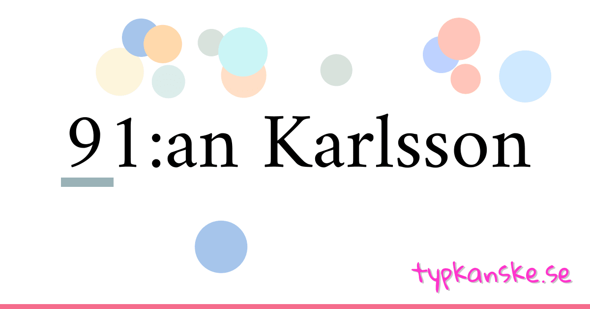 91:an Karlsson synonymer korsord betyder förklaring och användning
