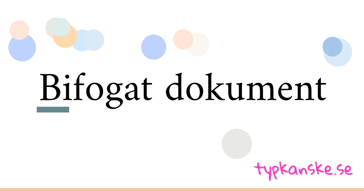 Bifogat dokument synonymer korsord betyder förklaring och användning