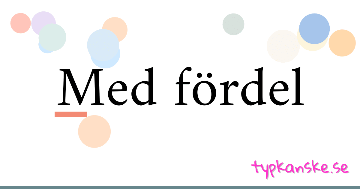Med fördel synonymer korsord betyder förklaring och användning
