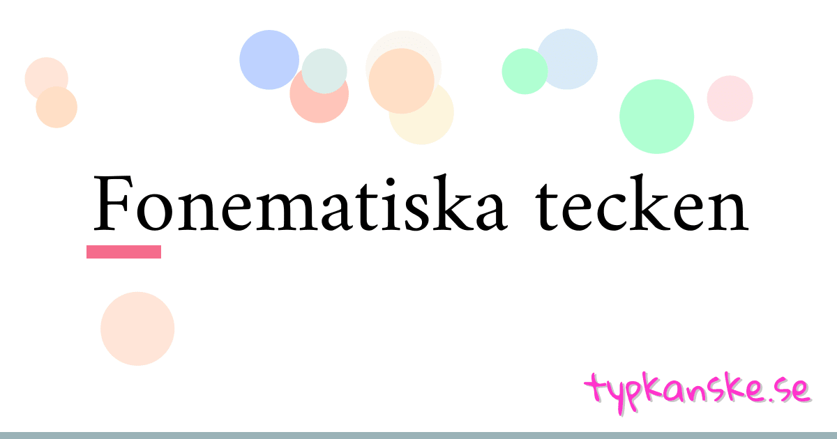 Fonematiska tecken synonymer korsord betyder förklaring och användning