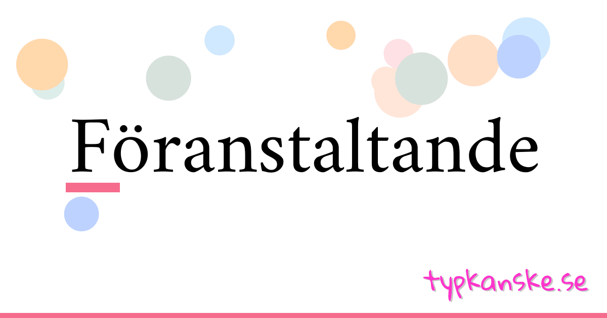 Föranstaltande synonymer korsord betyder förklaring och användning