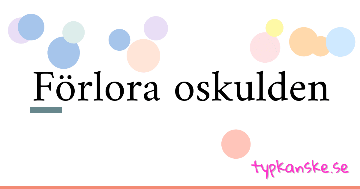 Förlora oskulden synonymer korsord betyder förklaring och användning