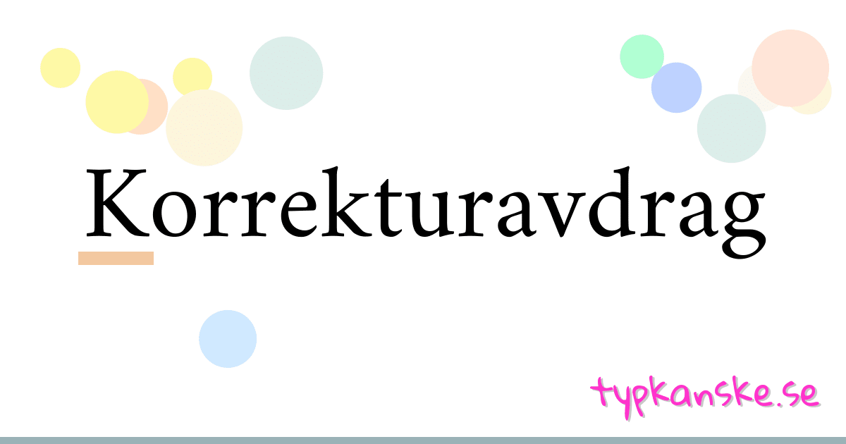 Korrekturavdrag synonymer korsord betyder förklaring och användning
