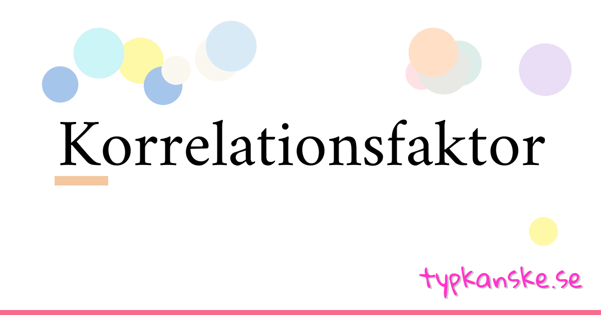 Korrelationsfaktor synonymer korsord betyder förklaring och användning