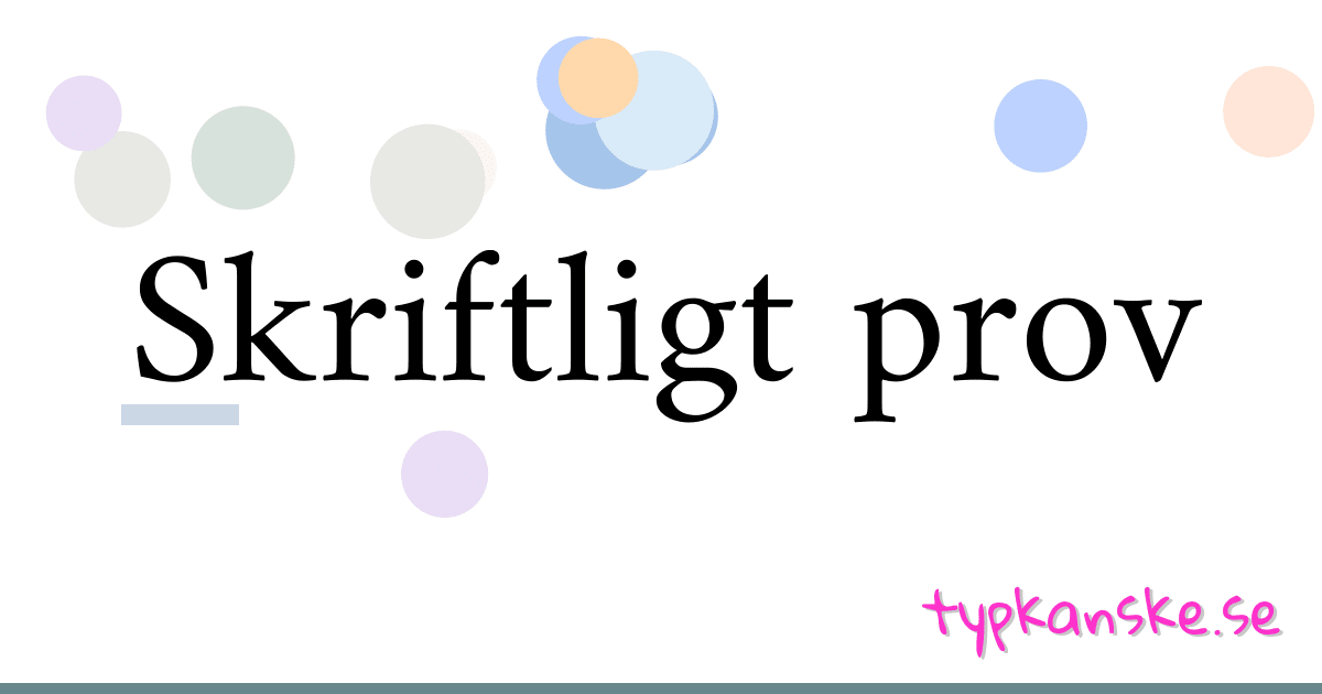 Skriftligt prov synonymer korsord betyder förklaring och användning