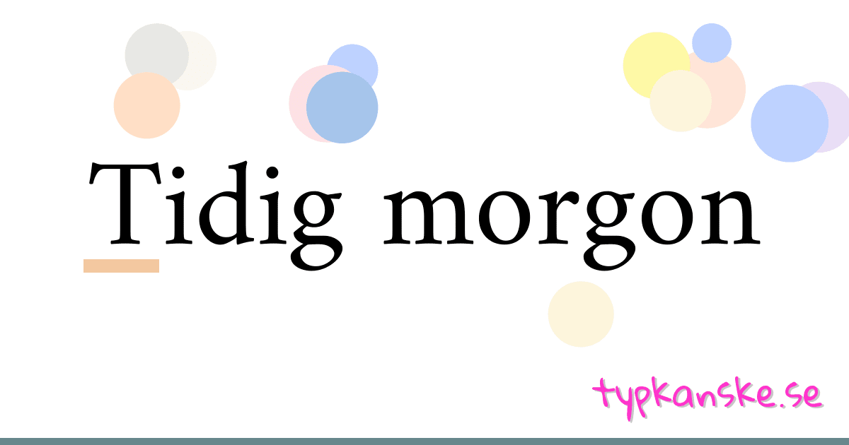 Tidig morgon synonymer korsord betyder förklaring och användning