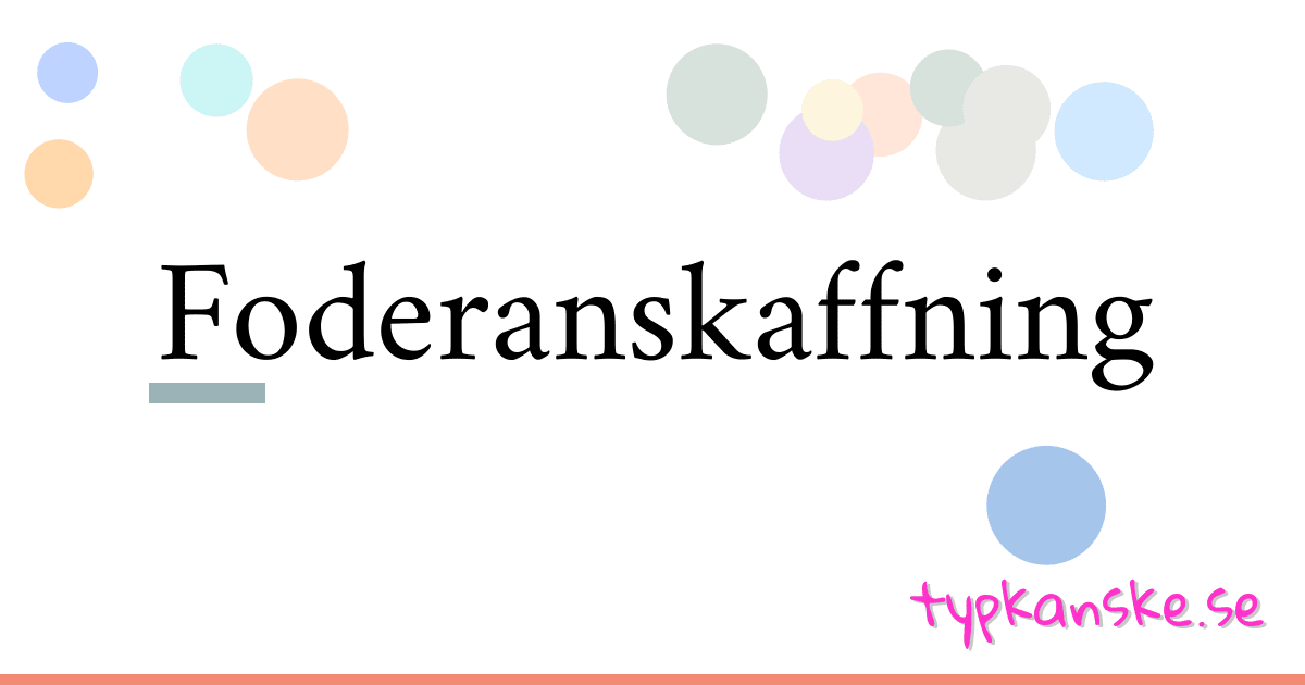 Foderanskaffning synonymer korsord betyder förklaring och användning