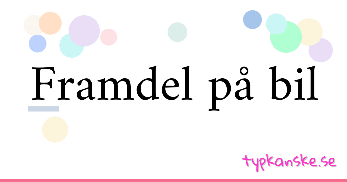 Framdel på bil synonymer korsord betyder förklaring och användning