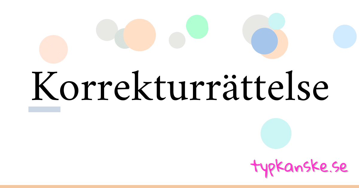 Korrekturrättelse synonymer korsord betyder förklaring och användning