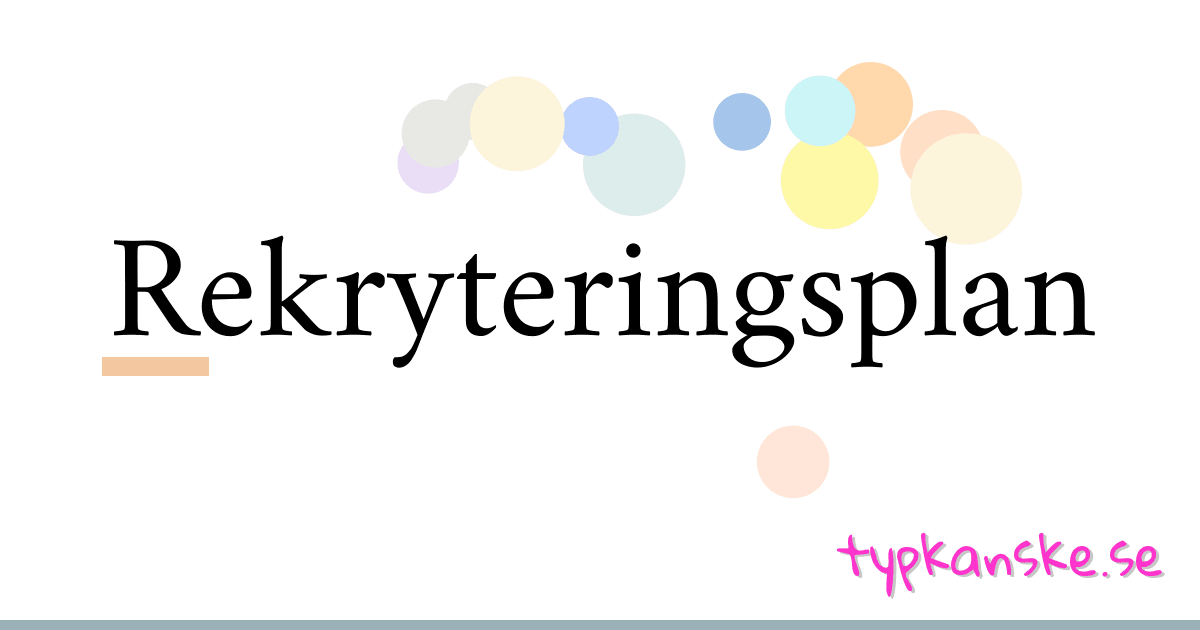 Rekryteringsplan synonymer korsord betyder förklaring och användning