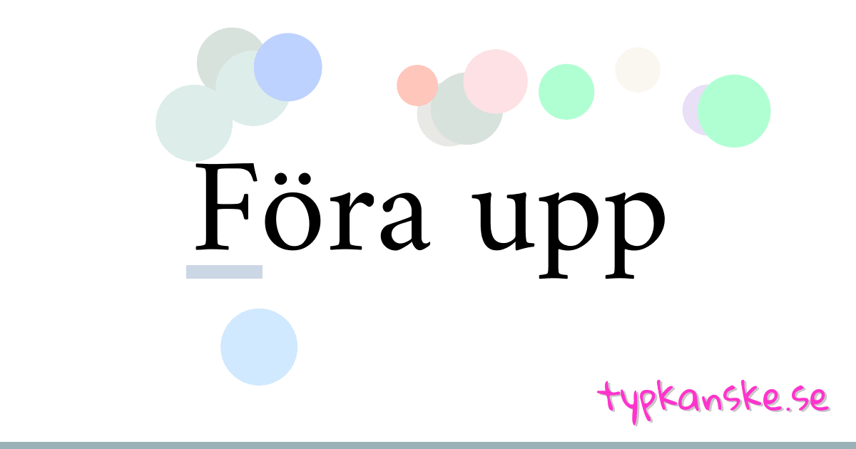 Föra upp synonymer korsord betyder förklaring och användning