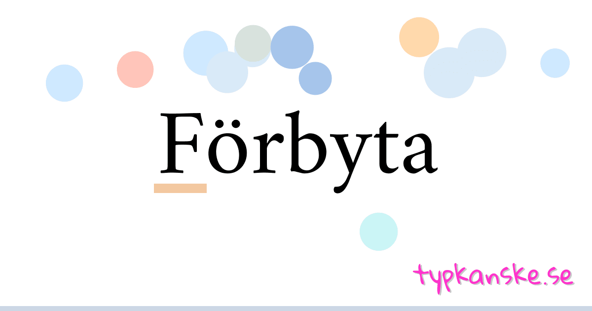 Förbyta synonymer korsord betyder förklaring och användning