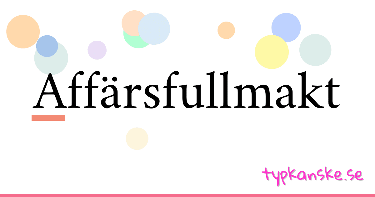 Affärsfullmakt synonymer korsord betyder förklaring och användning