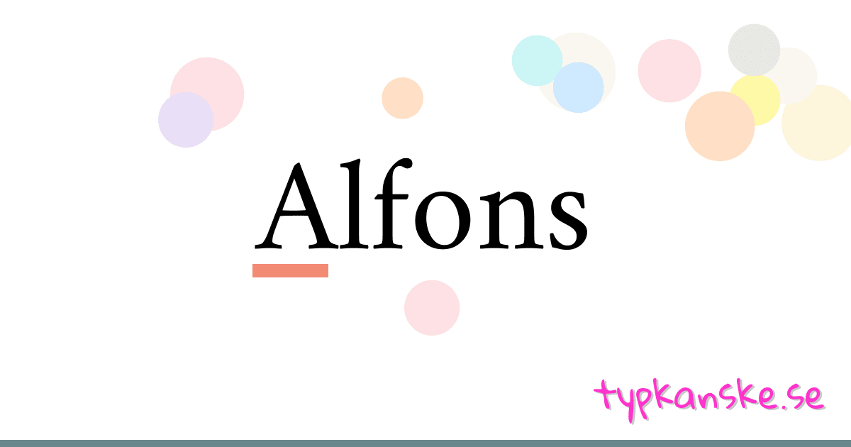 Alfons synonymer korsord betyder förklaring och användning