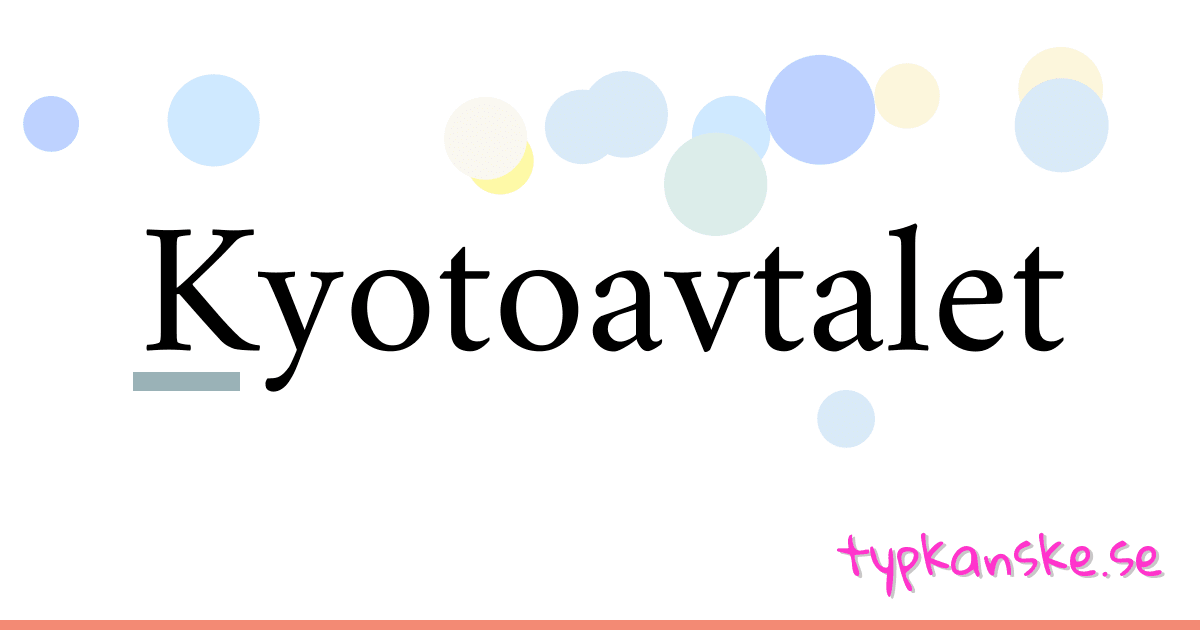 Kyotoavtalet synonymer korsord betyder förklaring och användning