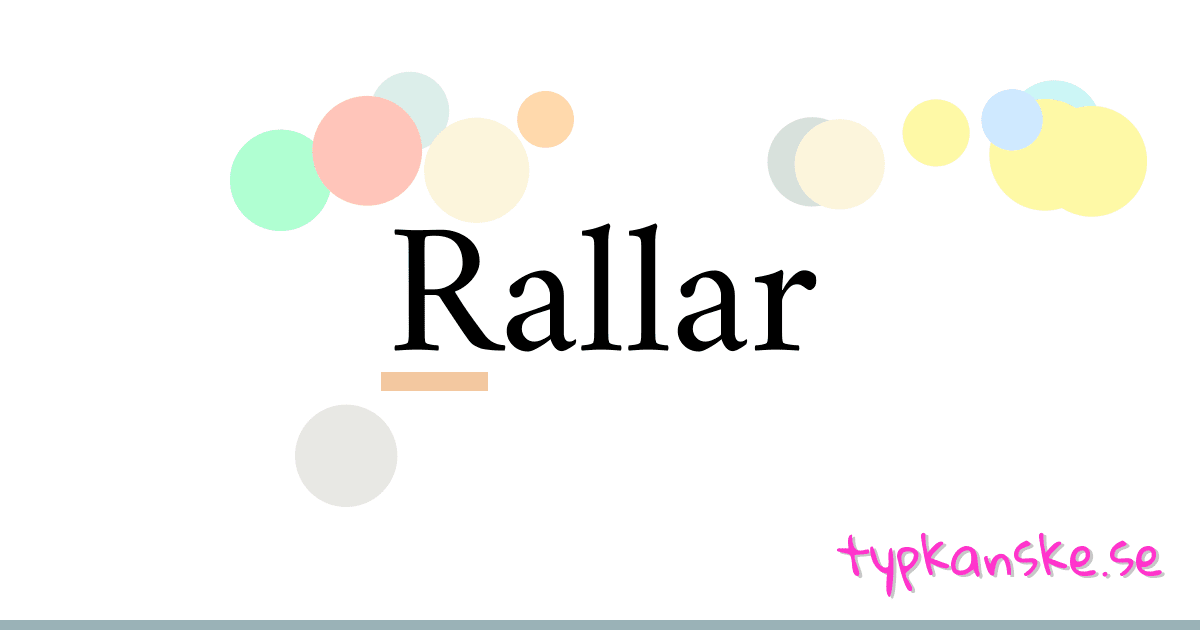 Rallar synonymer korsord betyder förklaring och användning
