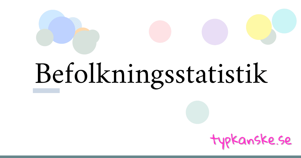 Befolkningsstatistik synonymer korsord betyder förklaring och användning