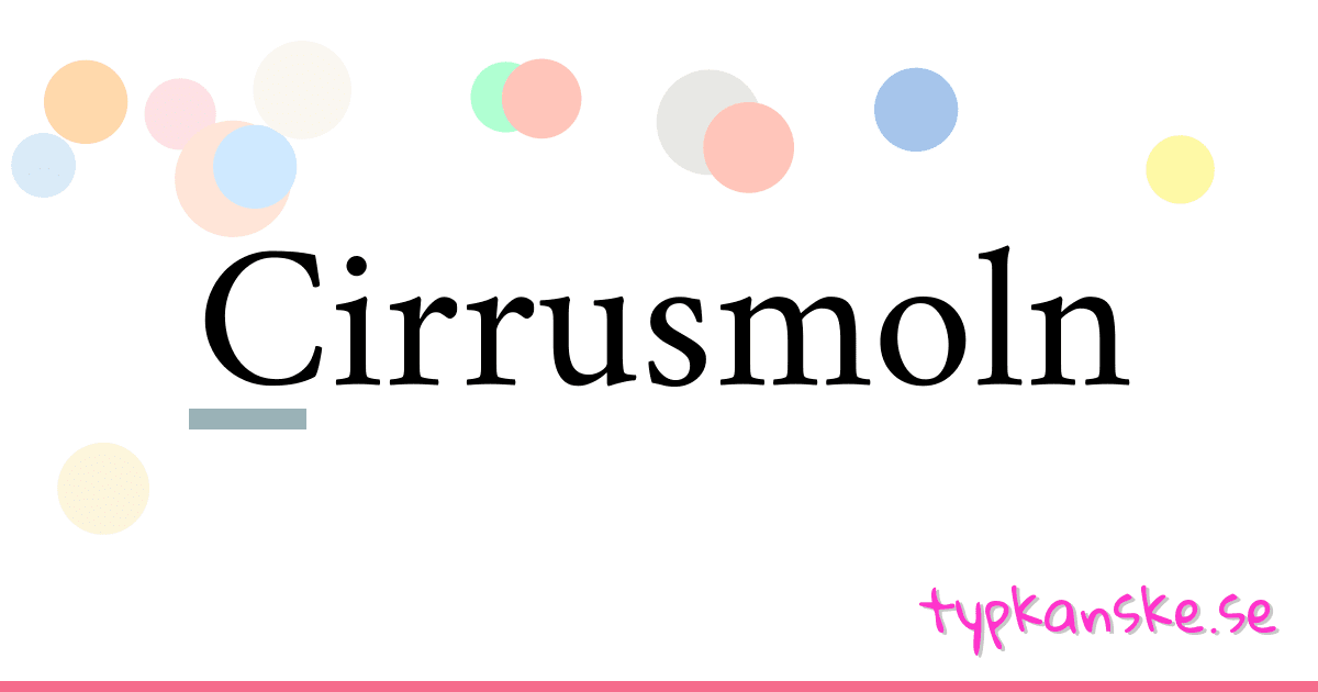 Cirrusmoln synonymer korsord betyder förklaring och användning