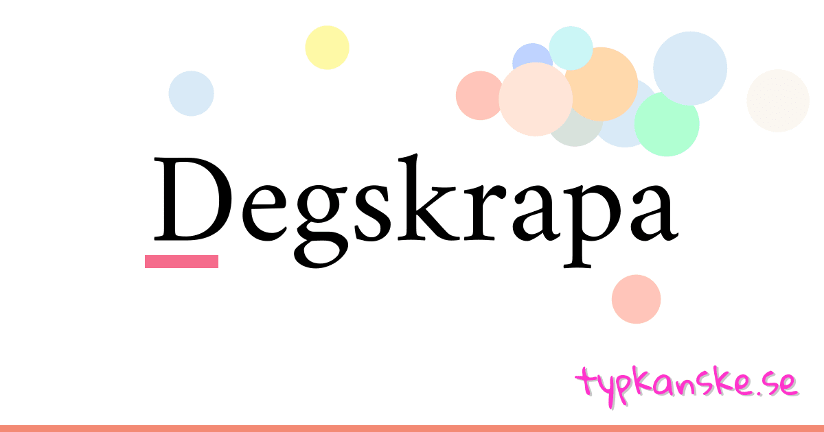 Degskrapa synonymer korsord betyder förklaring och användning