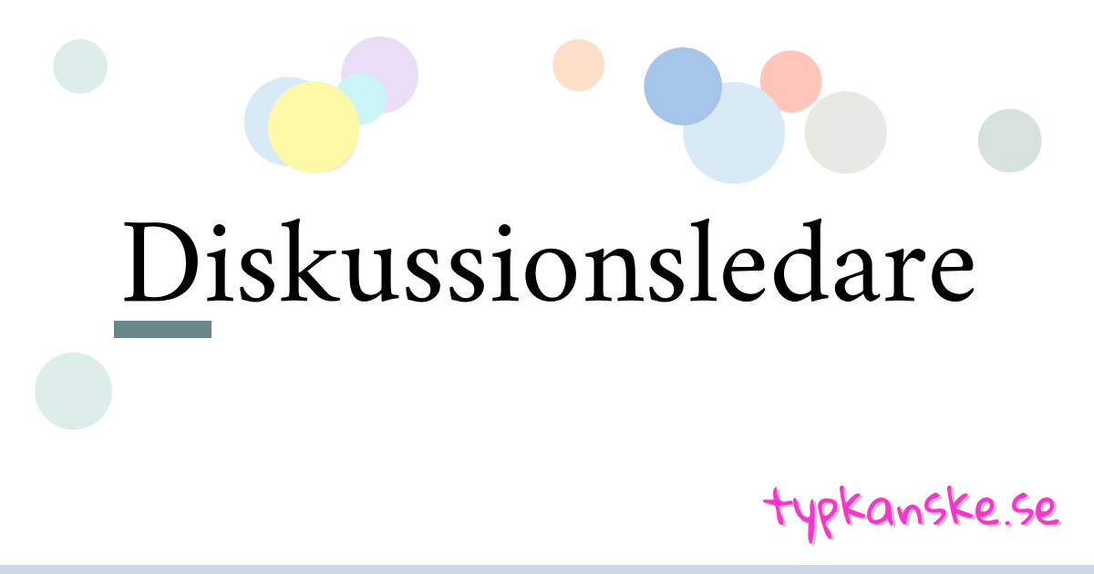 Diskussionsledare synonymer korsord betyder förklaring och användning