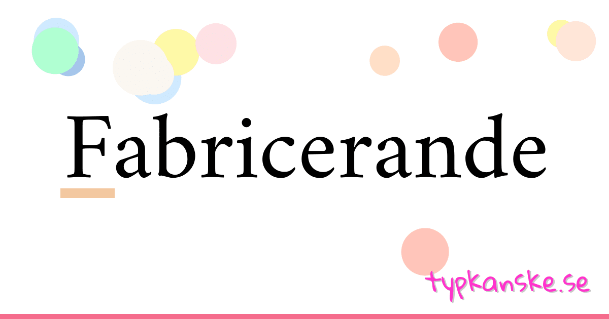 Fabricerande synonymer korsord betyder förklaring och användning