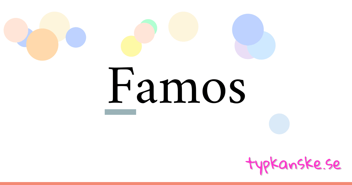 Famos synonymer korsord betyder förklaring och användning
