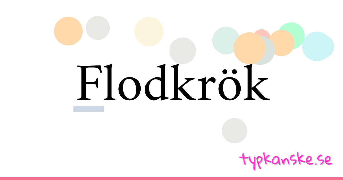 Flodkrök synonymer korsord betyder förklaring och användning