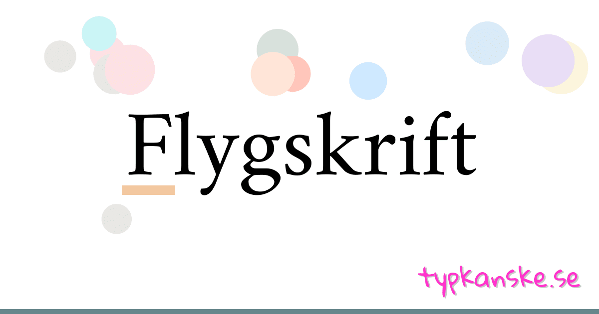 Flygskrift synonymer korsord betyder förklaring och användning