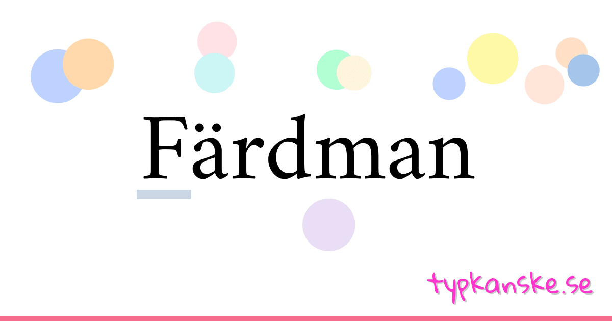 Färdman synonymer korsord betyder förklaring och användning