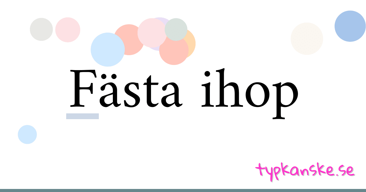 Fästa ihop synonymer korsord betyder förklaring och användning