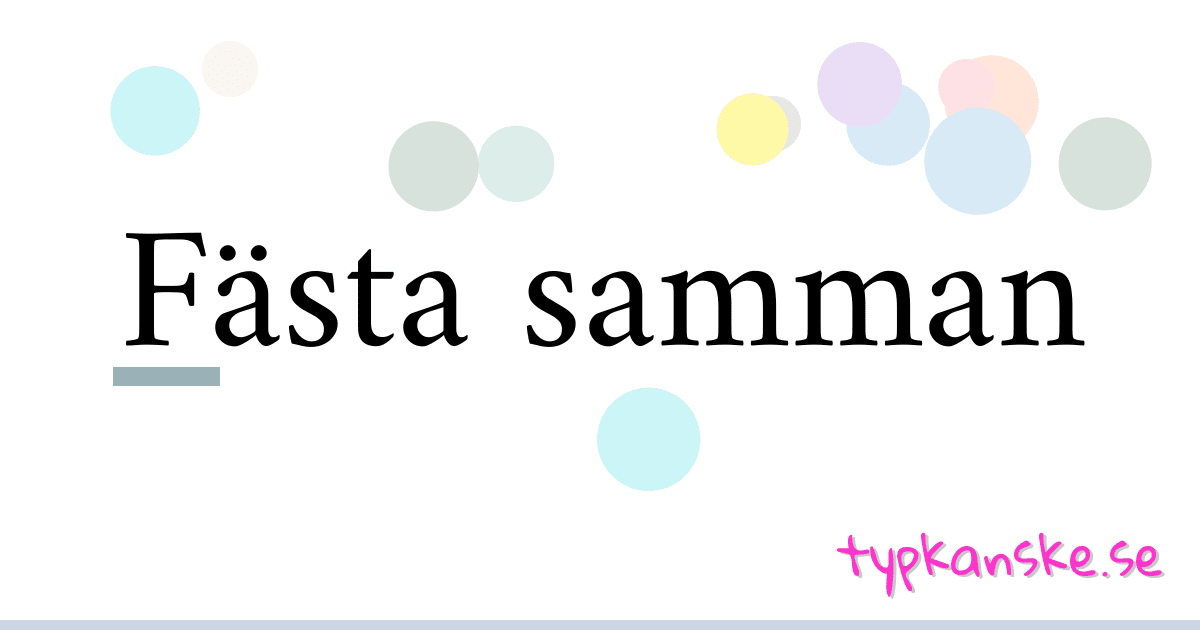 Fästa samman synonymer korsord betyder förklaring och användning