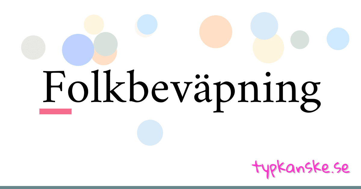 Folkbeväpning synonymer korsord betyder förklaring och användning