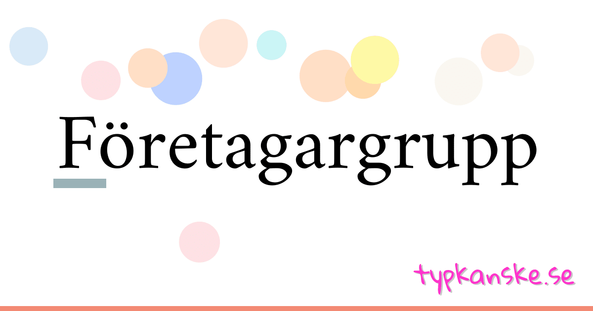 Företagargrupp synonymer korsord betyder förklaring och användning
