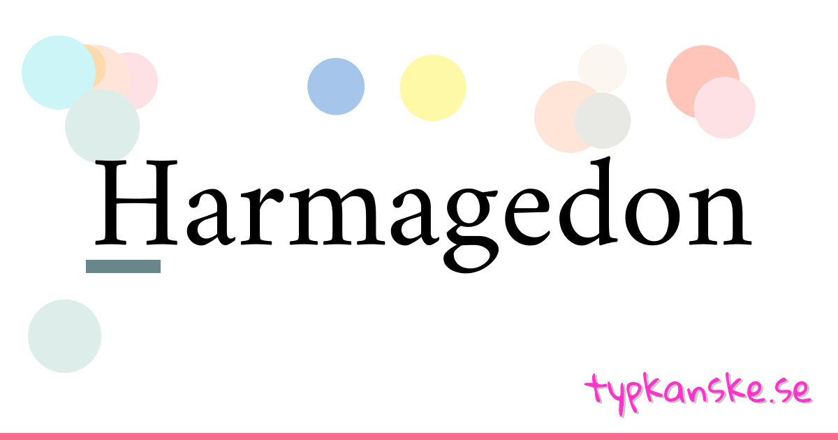 Harmagedon synonymer korsord betyder förklaring och användning