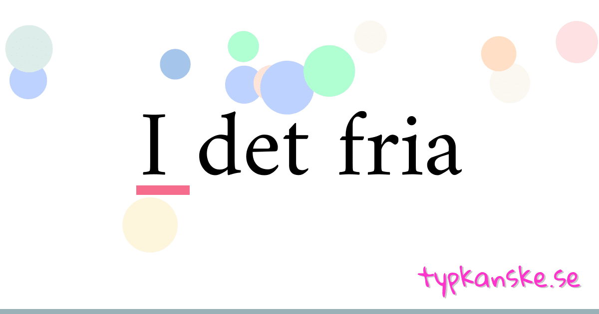 I det fria synonymer korsord betyder förklaring och användning