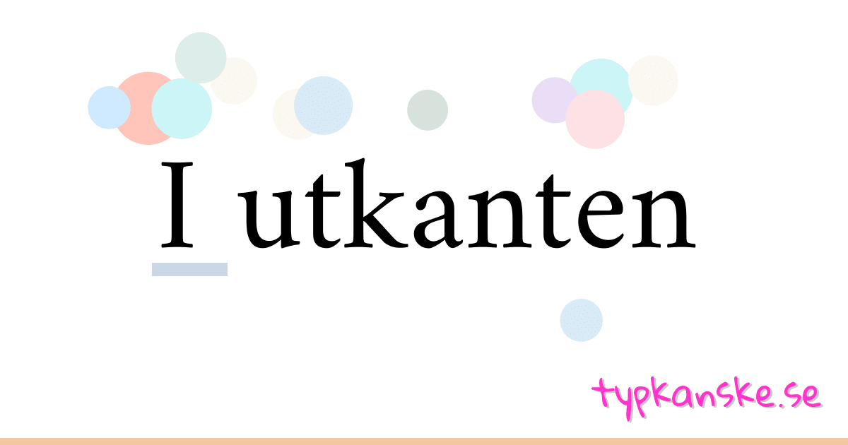 I utkanten synonymer korsord betyder förklaring och användning