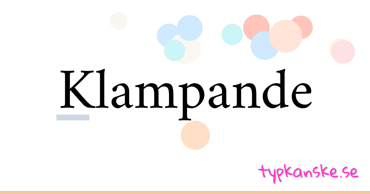 Klampande synonymer korsord betyder förklaring och användning