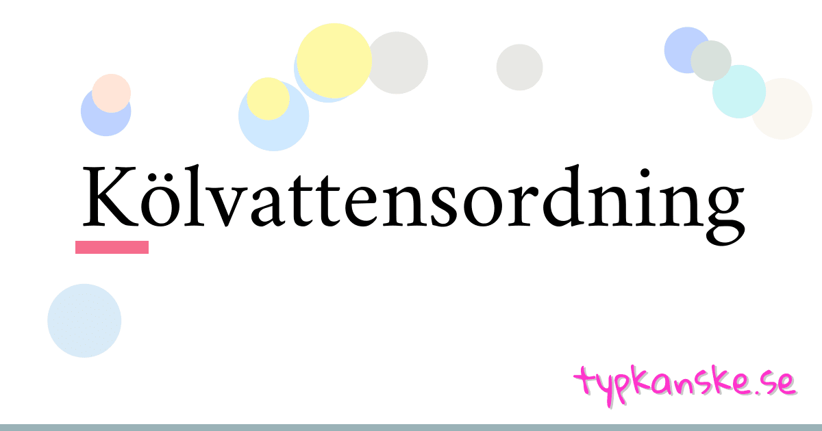 Kölvattensordning synonymer korsord betyder förklaring och användning