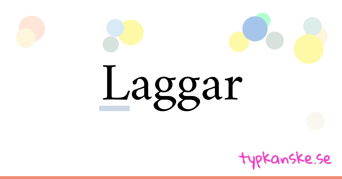 Laggar synonymer korsord betyder förklaring och användning