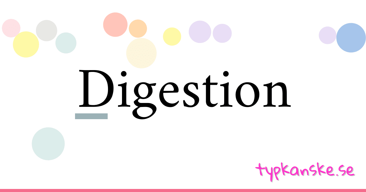 Digestion synonymer korsord betyder förklaring och användning