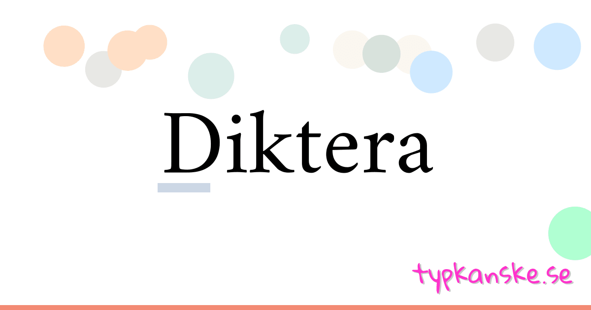 Diktera synonymer korsord betyder förklaring och användning
