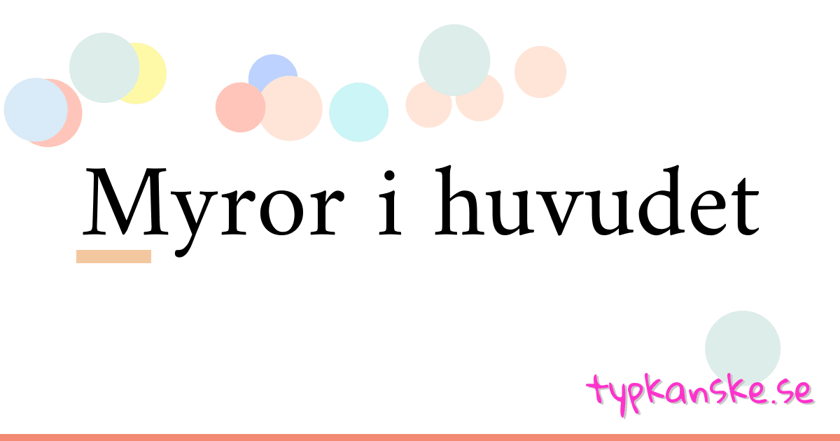 Myror i huvudet synonymer korsord betyder förklaring och användning