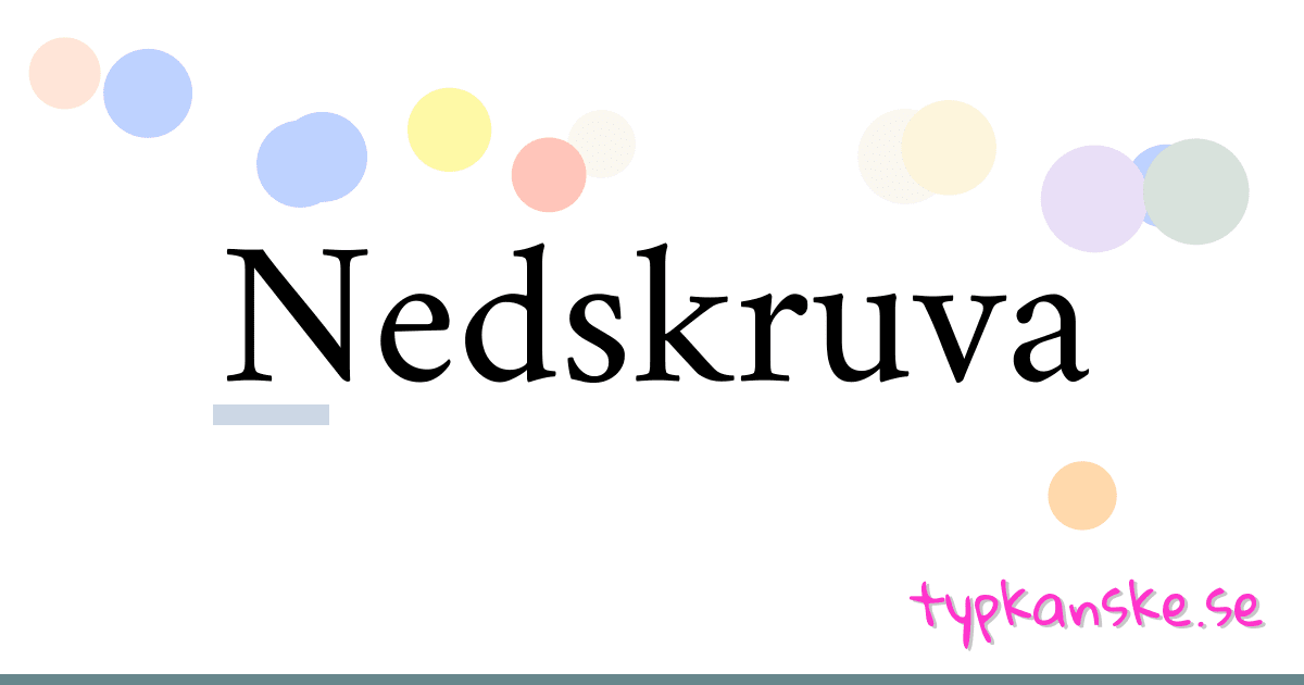 Nedskruva synonymer korsord betyder förklaring och användning