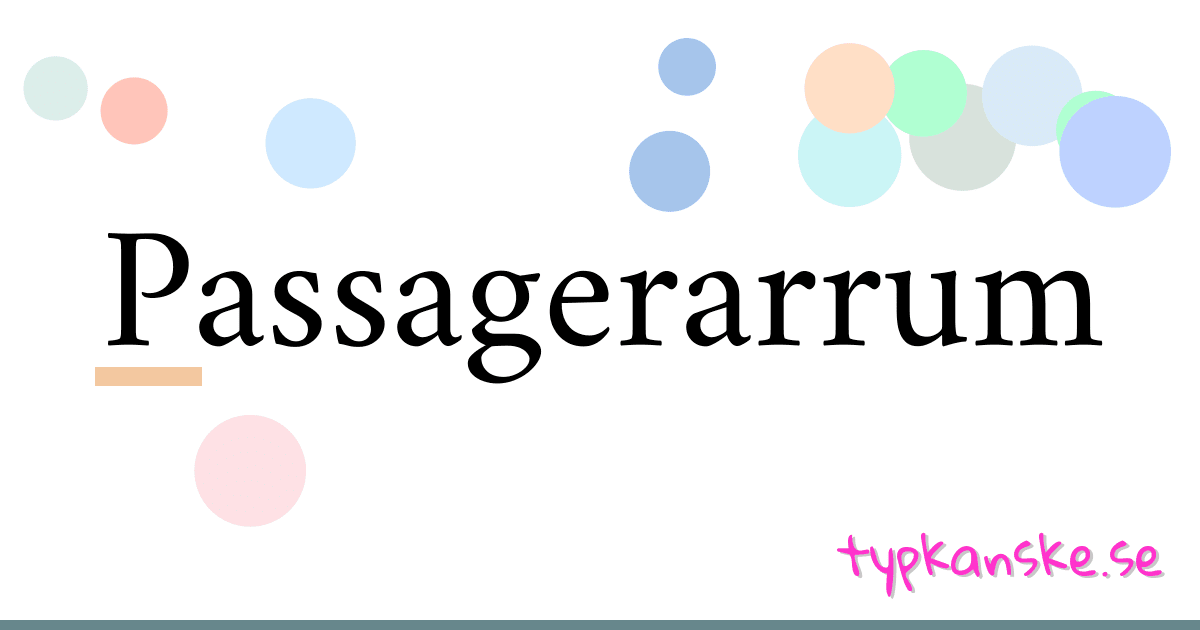 Passagerarrum synonymer korsord betyder förklaring och användning